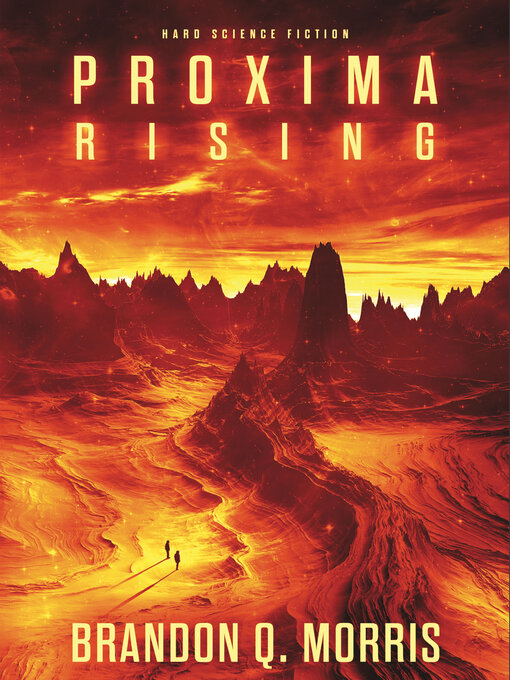 Title details for Proxima Rising by Brandon Q. Morris - Available